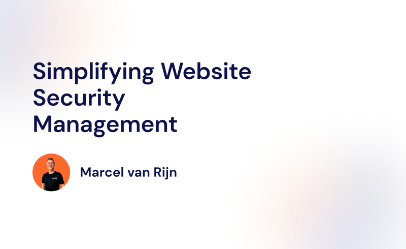 Simplifying Website Security Management